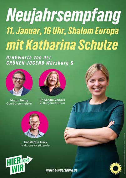 Ein Sharepic zum grünen Nejahrsempfang. 
Daten: 11. Januar, 16 Uhr im Shalom Europa (Würzburg)

Hauptrednerin ist Katharina Schulze.
Grußworte von OB Martin Heilig, Bürgermeisterin Sandra Vorlová und Fraktionsvorsitzender Komstantin Mack.