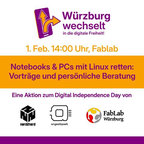 Ein Sharepic: Oben das Logo der Veranstaltung "Würzburg Wechselt" mit einem Smartphone aus dem ein Navi-Pfeil-herusführt auf das den Schriftzug "Würzburg wechselt in die digitale Freiheit".

Datum: 1. Februar, 14 Uhr im Fablab (Würzburg)

Headline: Notebooks und PCs mit Linux retten: Vorträge und persönliche Beratung

Eine Aktion zum Digital Indipendence Day von Nerd2Nerd, angestöpselt und Fablab Würzburg.